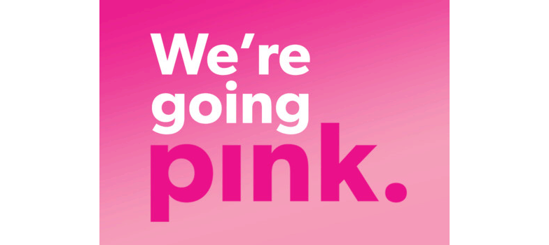 We're going pink.