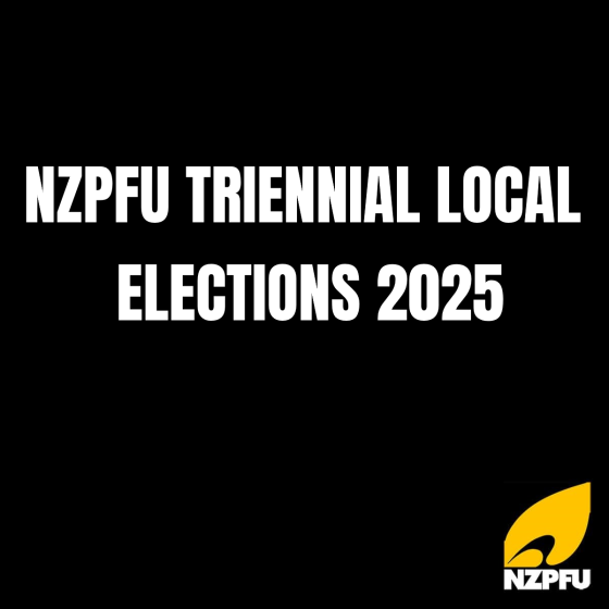 NZPFU TRIENNIAL LOCAL ELECTIONS 2025