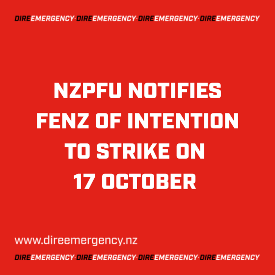 NZPFU NOTIFIES FENZ OF INTENTION TO STRIKE ON 17 OCTOBER