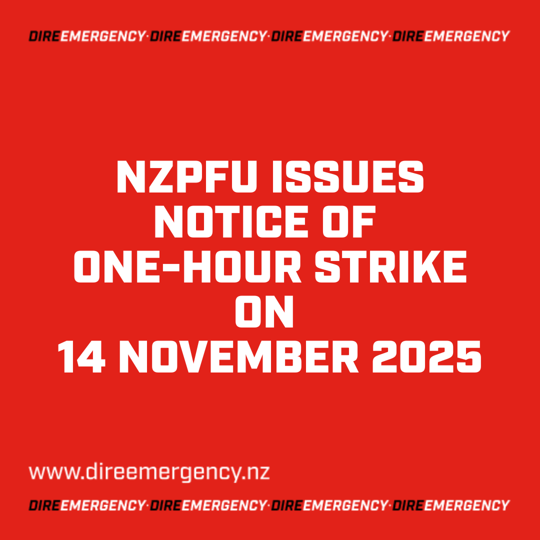 NZPFU ISSUES NOTICE OF ONE-HOUR STRIKE ON 14 NOVEMBER 2025