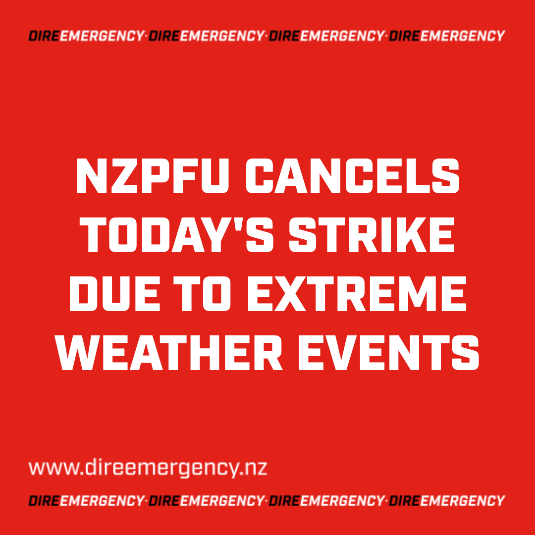 NZPFU cancels today's strike due to extreme weather events
