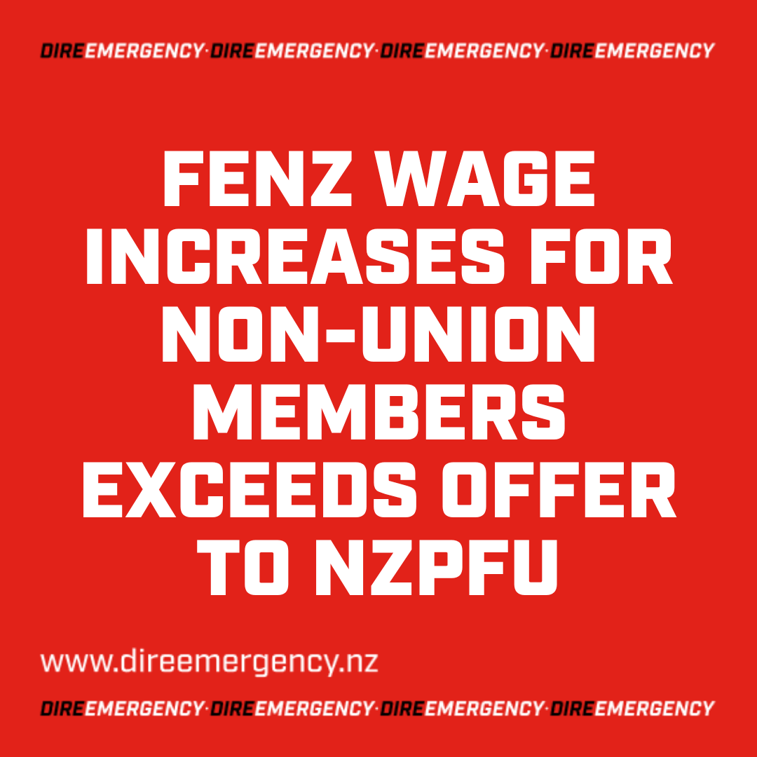 FENZ WAGE INCREASES FOR NON-UNION MEMBERS EXCEEDS OFFER TO NZPFU