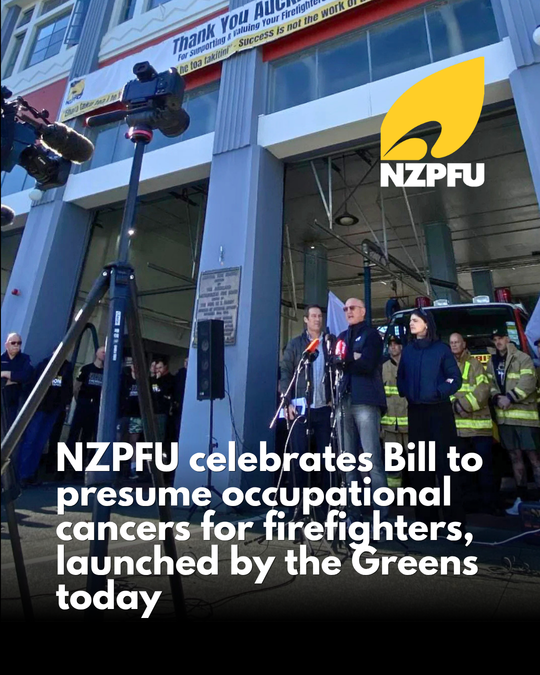 NZPFU CELEBRATES BILL TO PRESUME OCCUPATIONAL CANCERS FOR FIREFIGHTERS, LAUNCHED BY THE GREENS TODAY