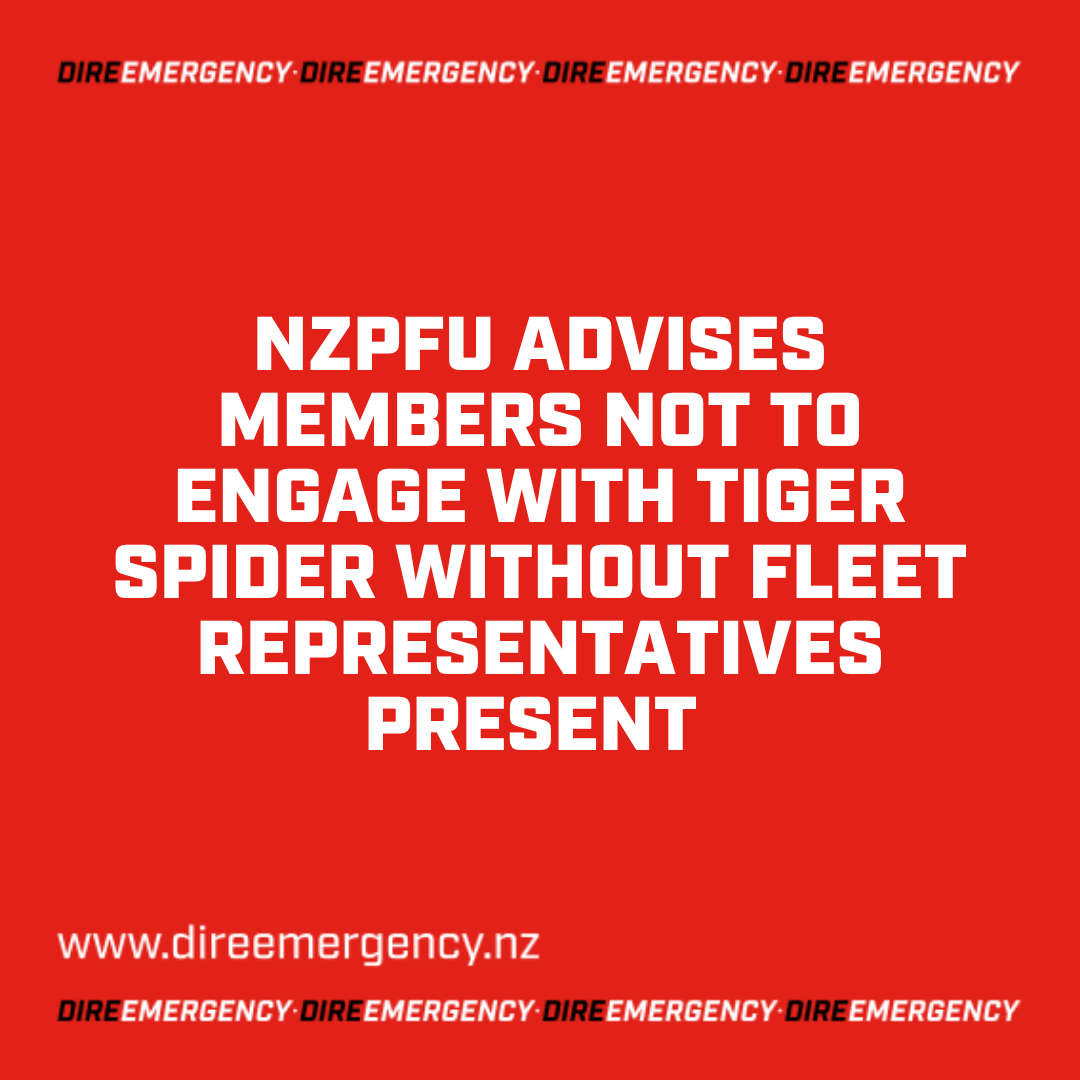 NZPFU ADVISES MEMBERS NOT TO ENGAGE WITH TIGER SPIDER WITHOUT FLEET REPRESENTATIVES PRESENT