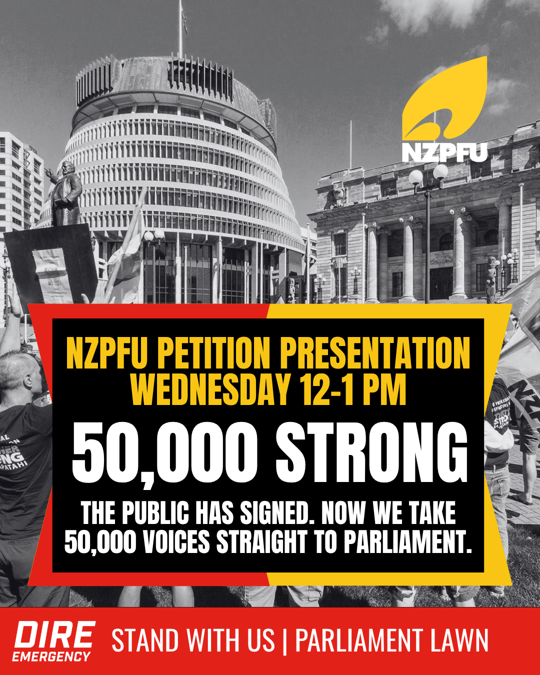 NZPFU PRESENTING 52,000-STRONG PETITION TO PARLIAMENT ON WEDNESDAY (TOMORROW)